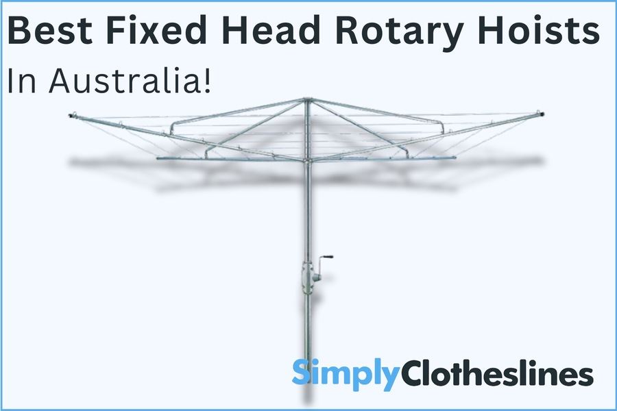 Best Fixed Head Rotary Clothes Hoist - 2025! - Simply Clotheslines